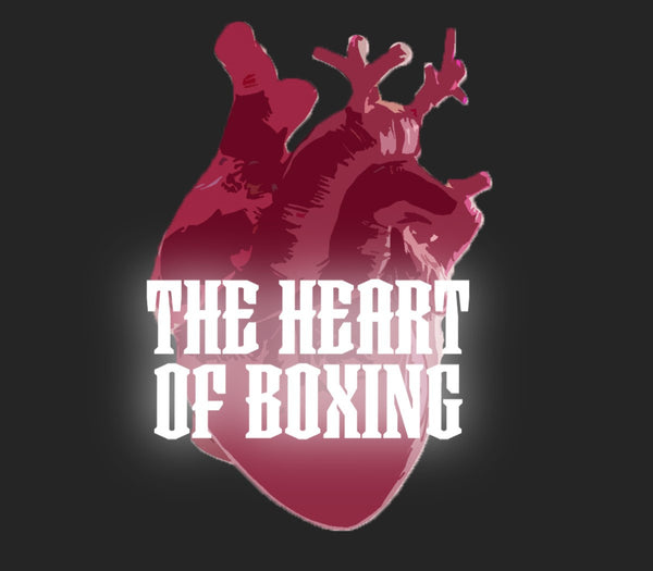 The Heart of Boxing