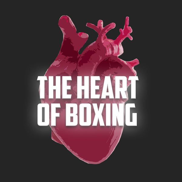 The Heart of Boxing